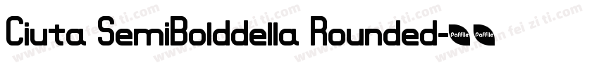 Ciuta SemiBolddella Rounded字体转换